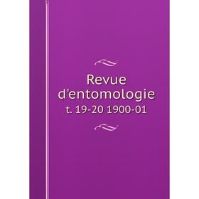 

Книга Revue d'entomologie t. 19-20 1900-01