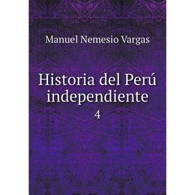 

Книга Historia del Perú independiente 4