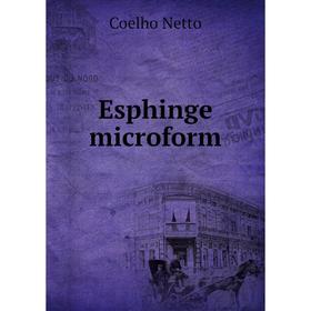 

Книга Esphinge microform