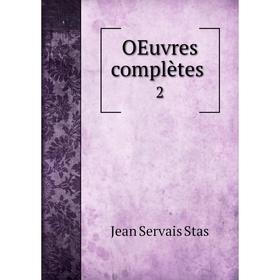 

Книга Oeuvres complètes 2