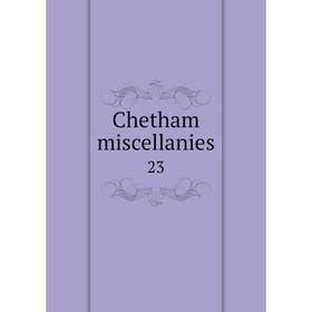 

Книга Chetham miscellanies 23