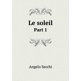 

Книга Le soleilPart 1