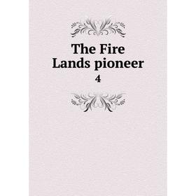 

Книга The Fire Lands pioneer 4