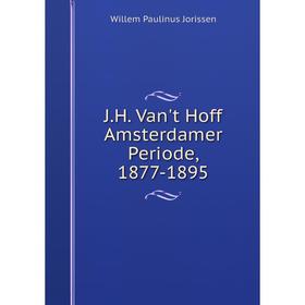 

Книга J.H. Van't Hoff Amsterdamer Periode, 1877-1895