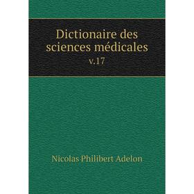 

Книга Dictionaire des sciences médicales v.17