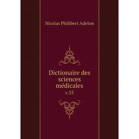 

Книга Dictionaire des sciences médicales v.33