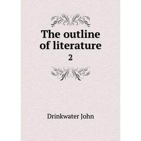 

Книга The outline of literature 2