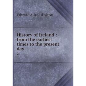 

Книга History of Ireland : from the earliest times to the present day2