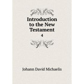 

Книга Introduction to the New Testament 4