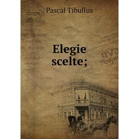 

Книга Elegie scelte