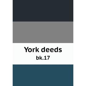 

Книга York deeds bk.17