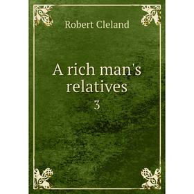 

Книга A rich man's relatives 3