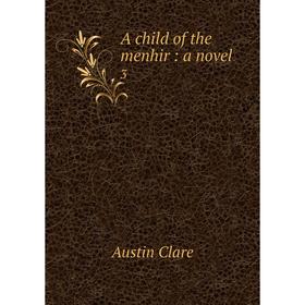 

Книга A child of the menhir: a novel 3