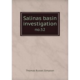 

Книга Salinas basin investigation no.52