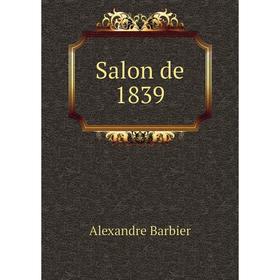 

Книга Salon de 1839