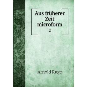 

Книга Aus früherer Zeit microform 2