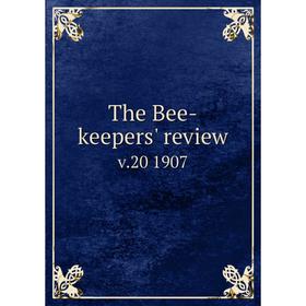 

Книга The Bee-keepers' review v.20 1907