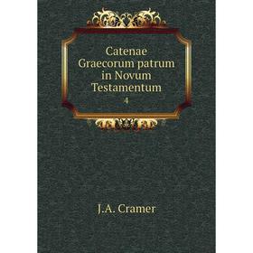 

Книга Catenae Graecorum patrum in Novum Testamentum 4
