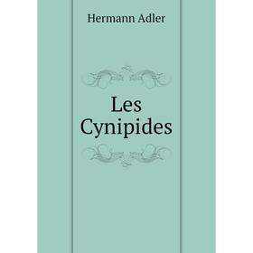 

Книга Les Cynipides