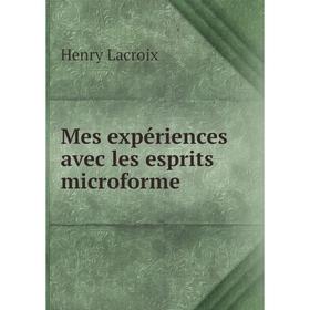 

Книга Mes expériences avec les esprits microforme