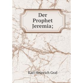 

Книга Der Prophet Jeremia