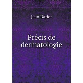 

Книга Précis de dermatologie