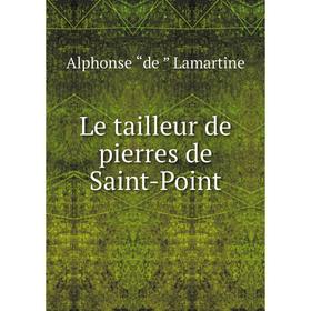 

Книга Le tailleur de pierres de Saint-Point