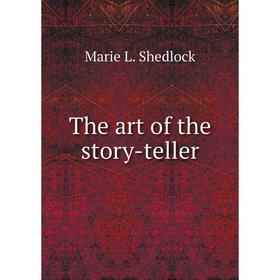 

Книга The art of the story-teller