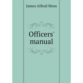 

Книга Officers' Manual