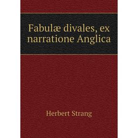 

Книга Fabulæ divales, ex narratione Anglica