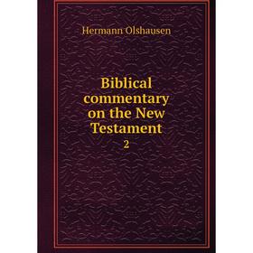 

Книга Biblical commentary on the New Testament 2