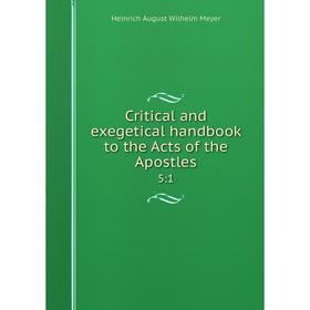

Книга Critical and exegetical handbook to the Acts of the Apostles 5:1