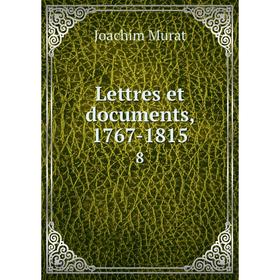 

Книга Lettres et documents, 1767-18158