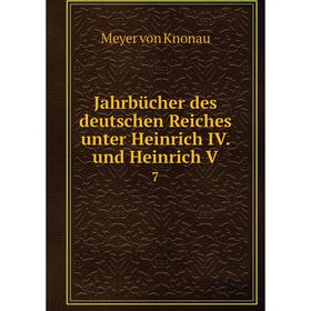 

Книга Jahrbücher des deutschen Reiches unter Heinrich IV. und Heinrich V7