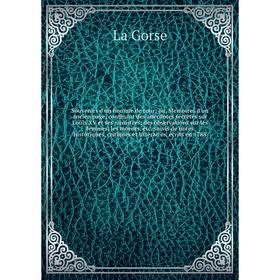 

Книга Souvenirs d'un homme de cour; ou, Memoires d'un ancien page, continant des anecdotes secrètes sur Lo
