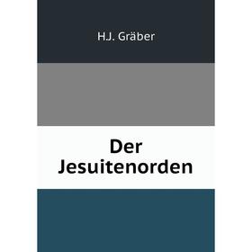 

Книга Der Jesuitenorden