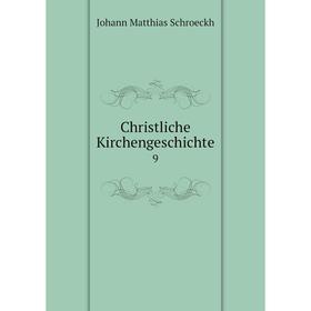 

Книга Christliche Kirchengeschichte 9