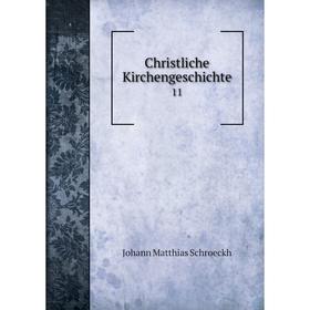 

Книга Christliche Kirchengeschichte 11