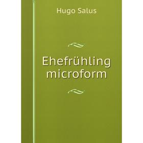 

Книга Ehefrühling microform