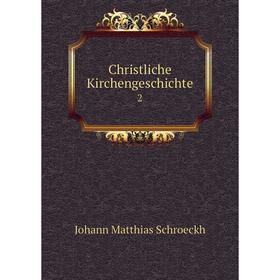 

Книга Christliche Kirchengeschichte 2
