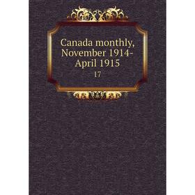 

Книга Canada monthly, November 1914-April 1915 17