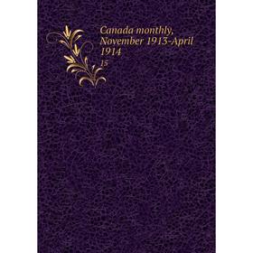 

Книга Canada monthly, November 1913-April 1914 15