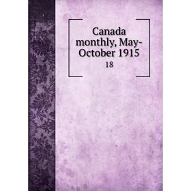 

Книга Canada monthly, May-October 1915 18
