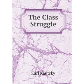 

Книга The Class Struggle