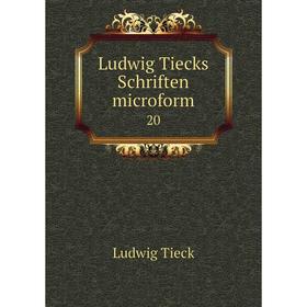 

Книга Ludwig Tiecks Schriften microform 20