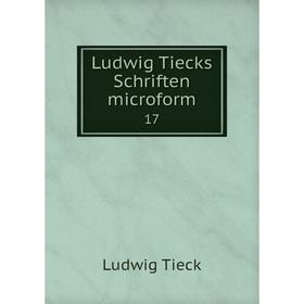 

Книга Ludwig Tiecks Schriften microform 17