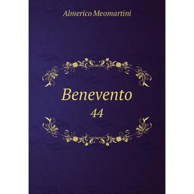 

Книга Benevento 44