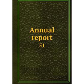 

Книга Annual report 51