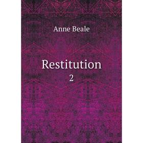 

Книга Restitution 2