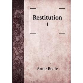 

Книга Restitution 1